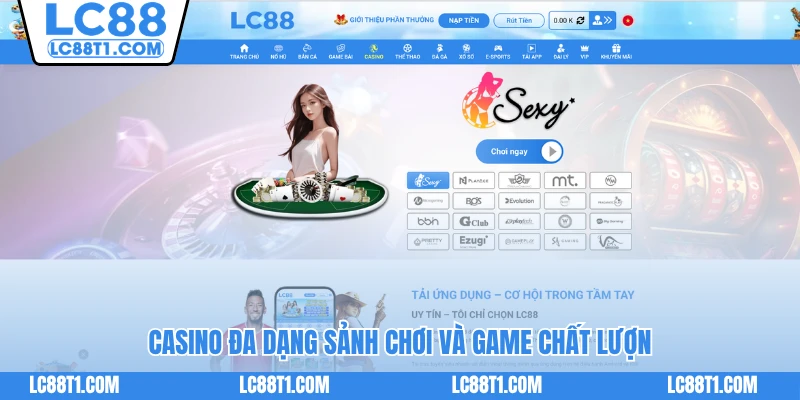 Casino đa dạng sảnh chơi và game chất lượng